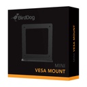 Mini VESA Mount BirdDog